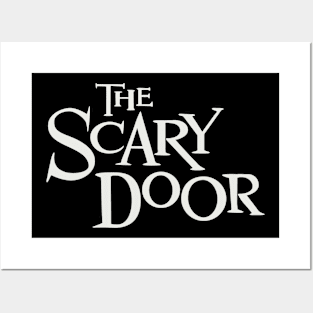 The Scary Door Posters and Art